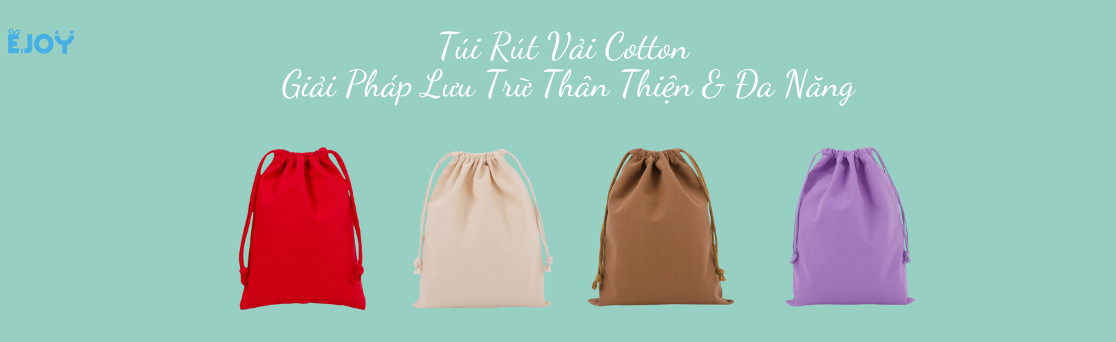 Túi Rút Vải Cotton – Giải Pháp Lưu Trữ Thân Thiện & Đa Năng